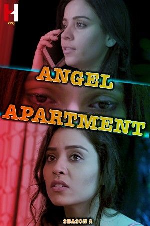 Angel Apartment (2024) S02 Part 02 Hindi Web Series download full movie