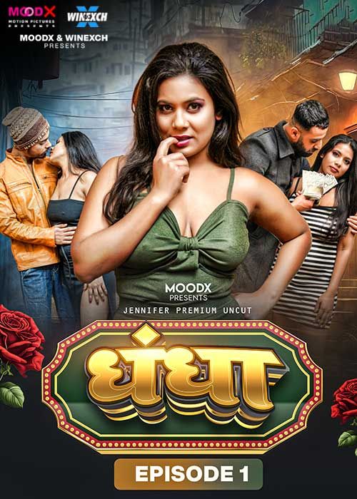 Dhandha (2023) S0101 Hindi MoodX Web Series download full movie