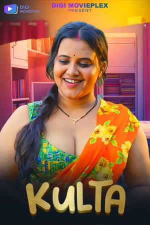 Kulta (2023) S01 Part 2 Hindi Digimovieplex Web Series download full movie