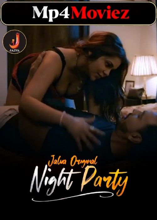 Night Party (2024) Jalva Part 1 Hindi Web Series download full movie