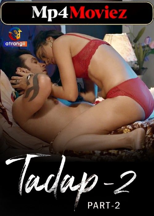 Tadap (2024) Season 02 Part 02 Hindi Atrangii Web Series download full movie