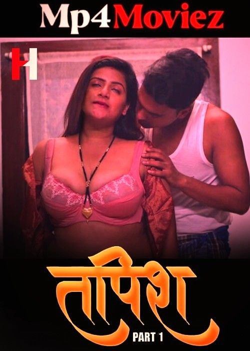 Tapish (2024) S01 Part 01 Hindi Huntcinema Web Series download full movie