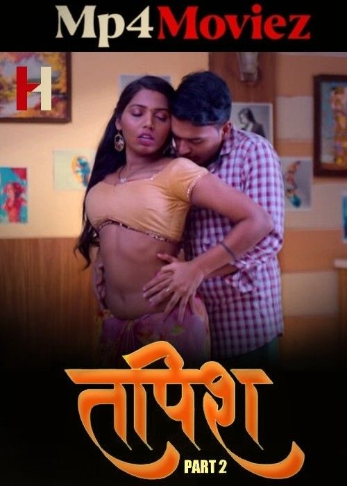 Tapish (2024) S01 Part 02 Hindi Huntcinema Web Series download full movie