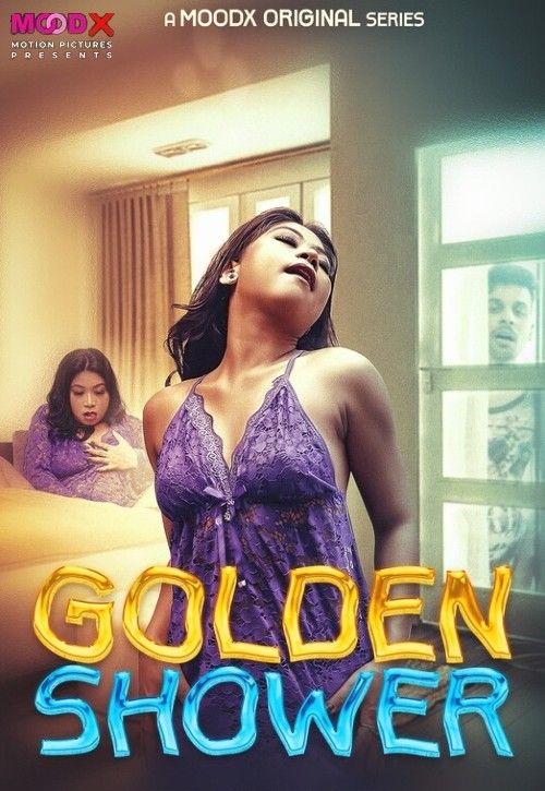 Golden Shower (2024) Hindi MoodX Short Film download full movie